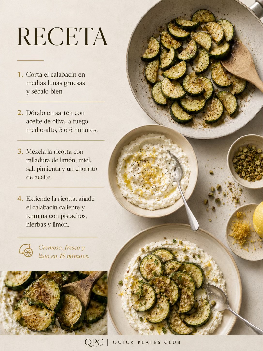CALABACÍN DORADO CON RICOTTA Y PISTACHOS - receta