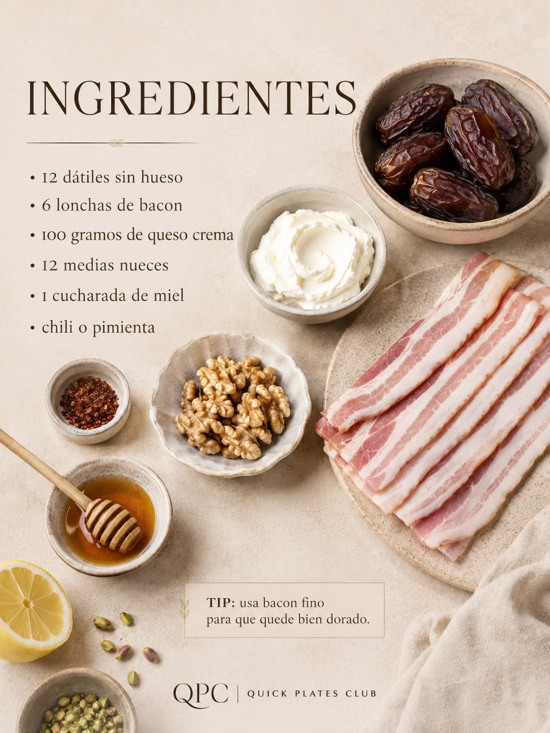 Dátiles dorados con bacon, queso y miel picante - ingredientes