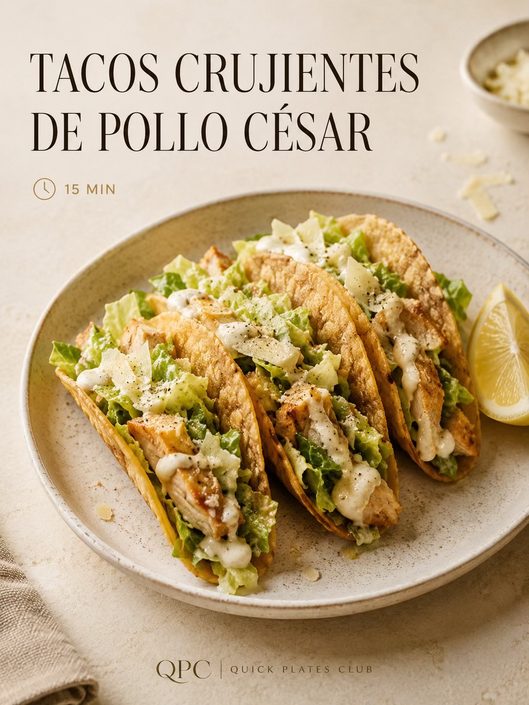 TACOS CRUJIENTES DE POLLO CÉSAR